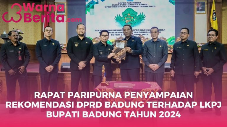 Rapat Paripurna Penyampaian Rekomendasi DPRD Badung terhadap LKPJ Bupati Badung Tahun 2024